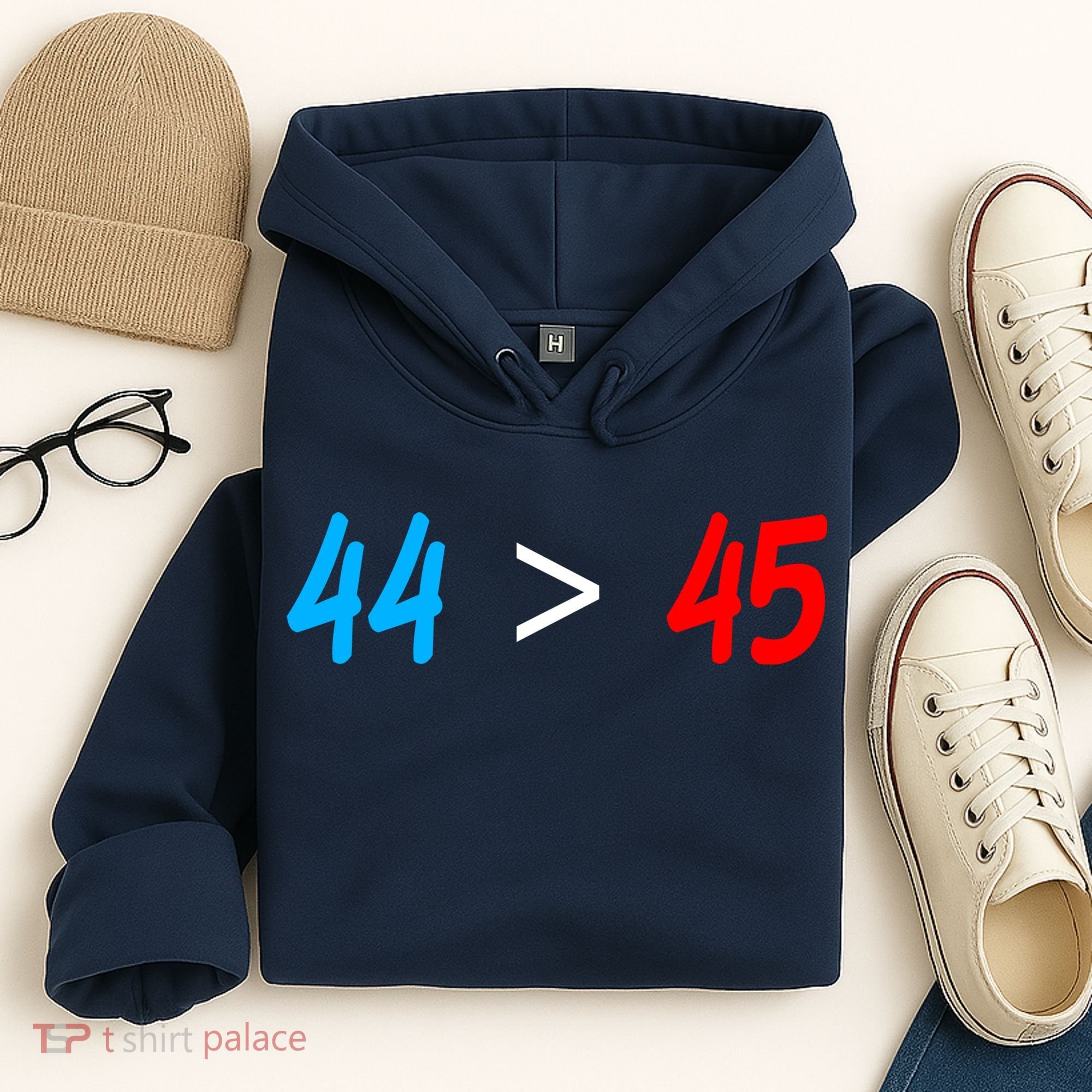 44 > 45 Red White Blue 44th President is Greater Than 45 Hoodie