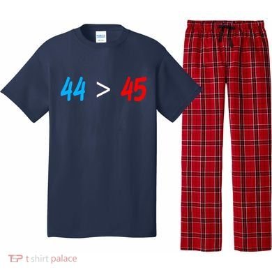 44 > 45 Red White Blue 44th President is Greater Than 45 Pajama Set