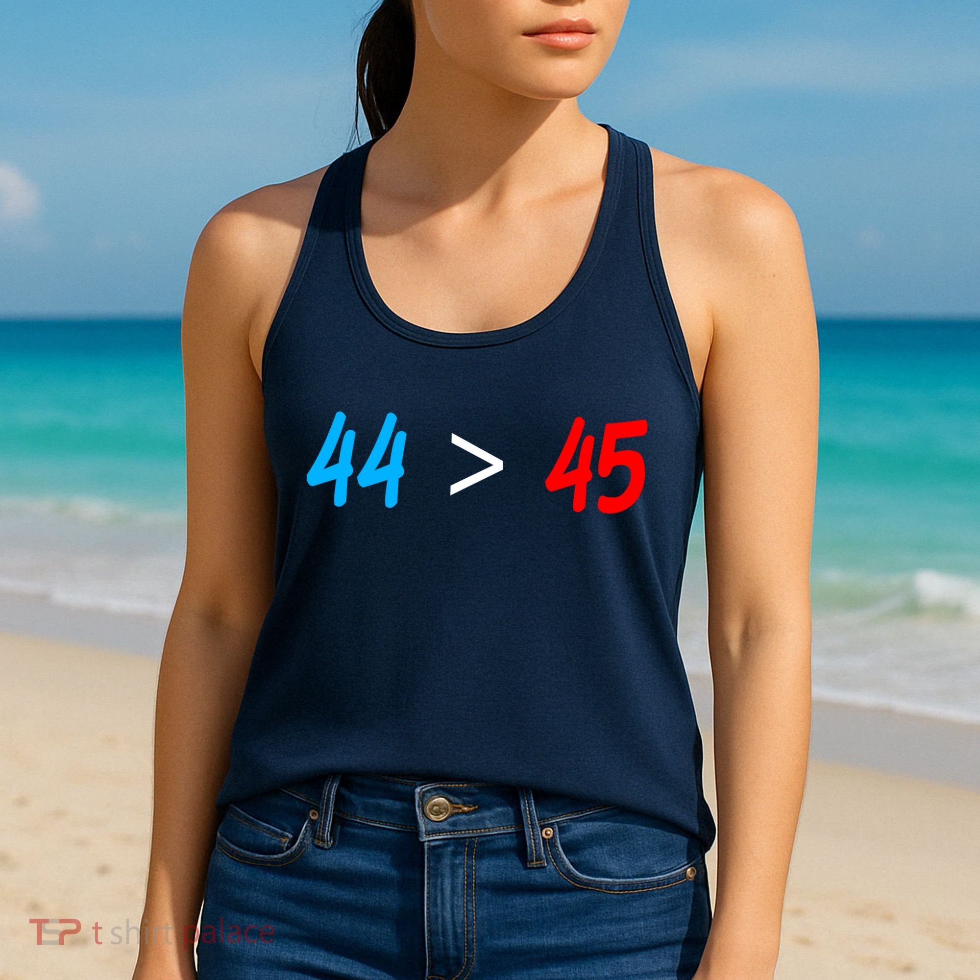 44 > 45 Red White Blue 44th President is Greater Than 45 Women's Tank Top