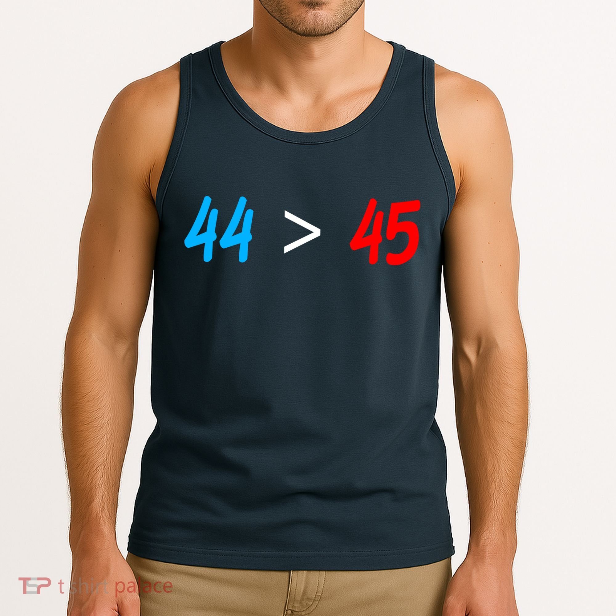 44 > 45 Red White Blue 44th President is Greater Than 45 Tank Top