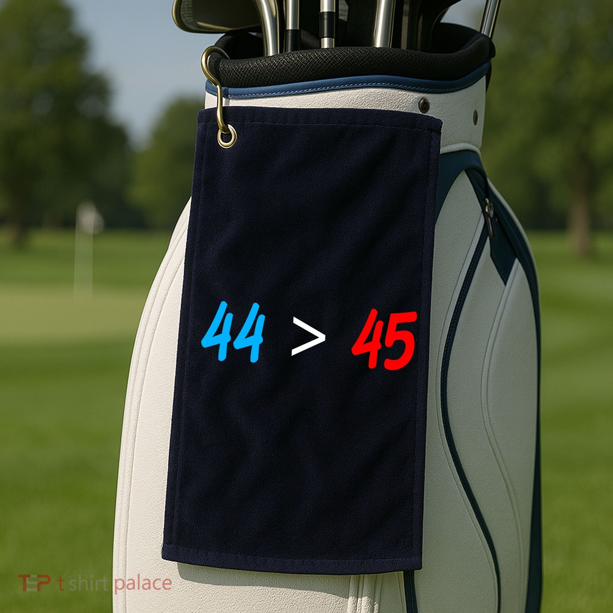 44 > 45 Red White Blue 44th President is Greater Than 45 Golf Towel