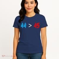 44 > 45 Red White Blue 44th President is Greater Than 45 Women's T-Shirt thumb 4