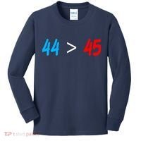 44 > 45 Red White Blue 44th President is Greater Than 45 Kids Long Sleeve Shirt thumb 0