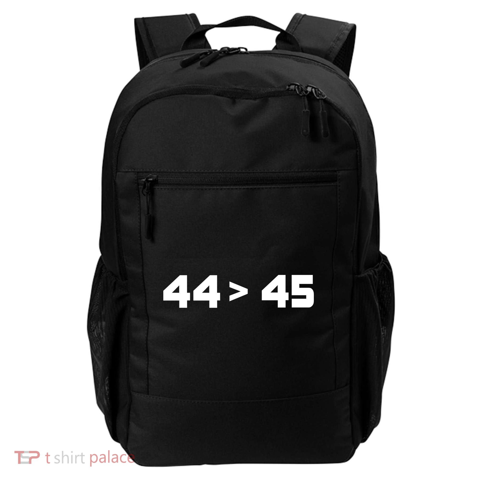 44 > 45 The 44th President is Greater Than 45th Backpack