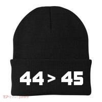 44 > 45 The 44th President is Greater Than 45th Beanie thumb 0