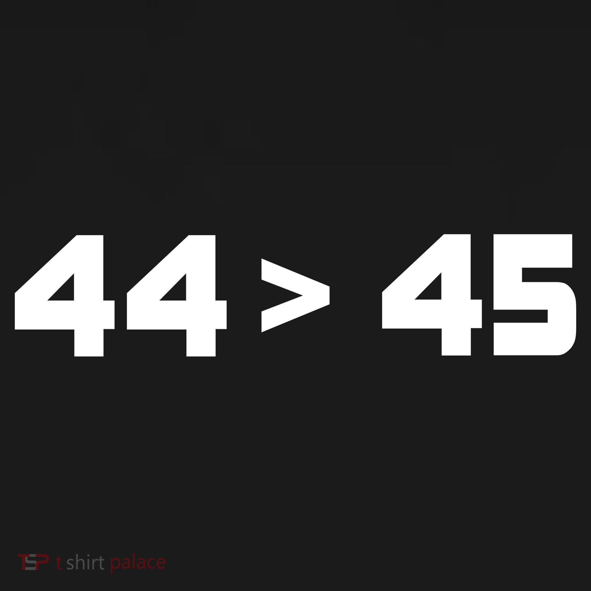 44 > 45 The 44th President is Greater Than 45th Pajama Set