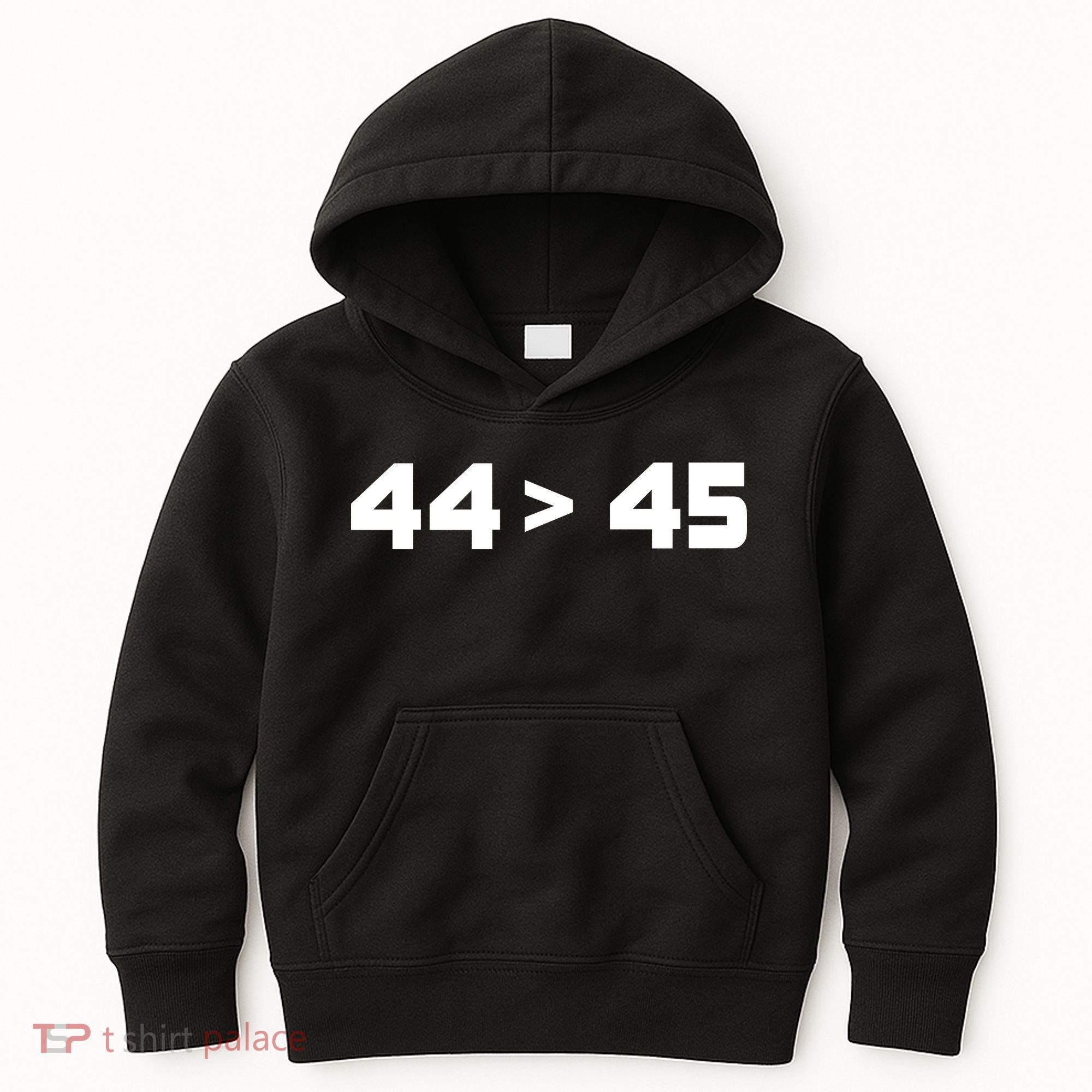 44 > 45 The 44th President is Greater Than 45th Kids Hoodie