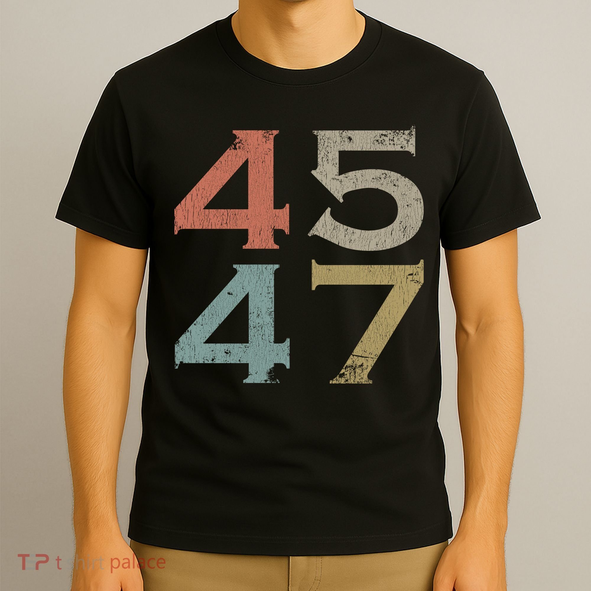Donald Trump 45 47 Retro 45th 47th President Trump T-Shirt