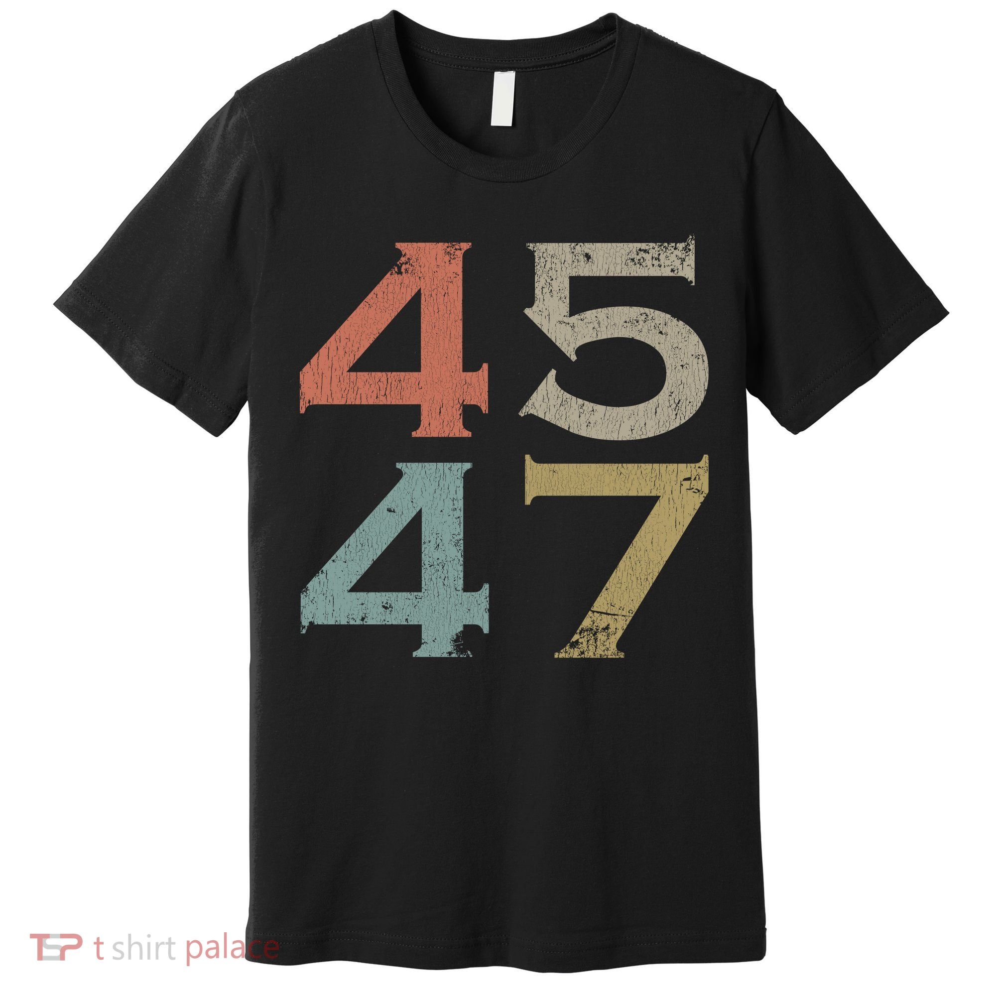 Donald Trump 45 47 Retro 45th 47th President Trump Premium T-Shirt