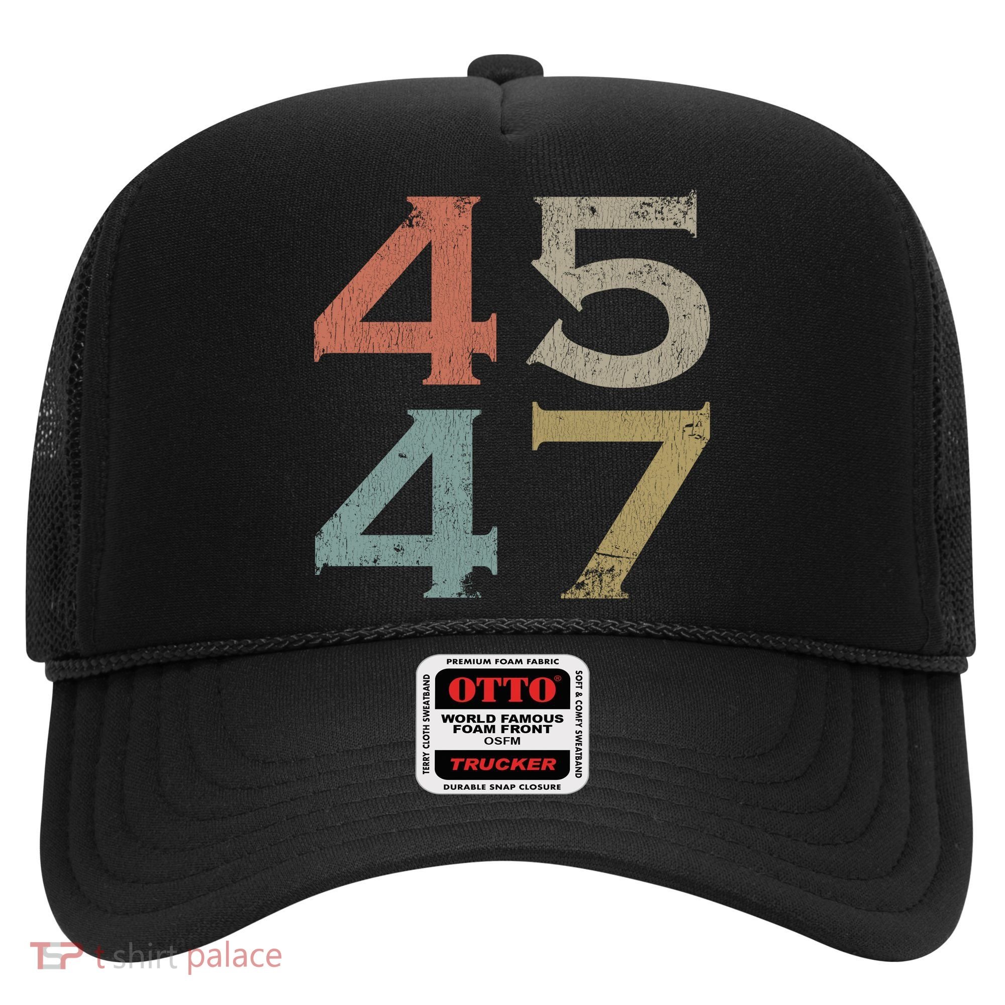 Donald Trump 45 47 Retro 45th 47th President Trump Hat