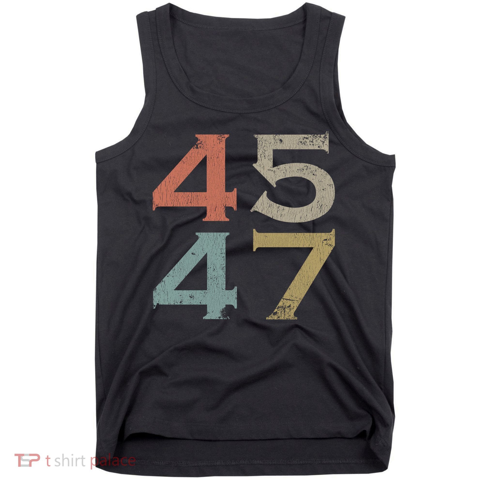 Donald Trump 45 47 Retro 45th 47th President Trump Tank Top