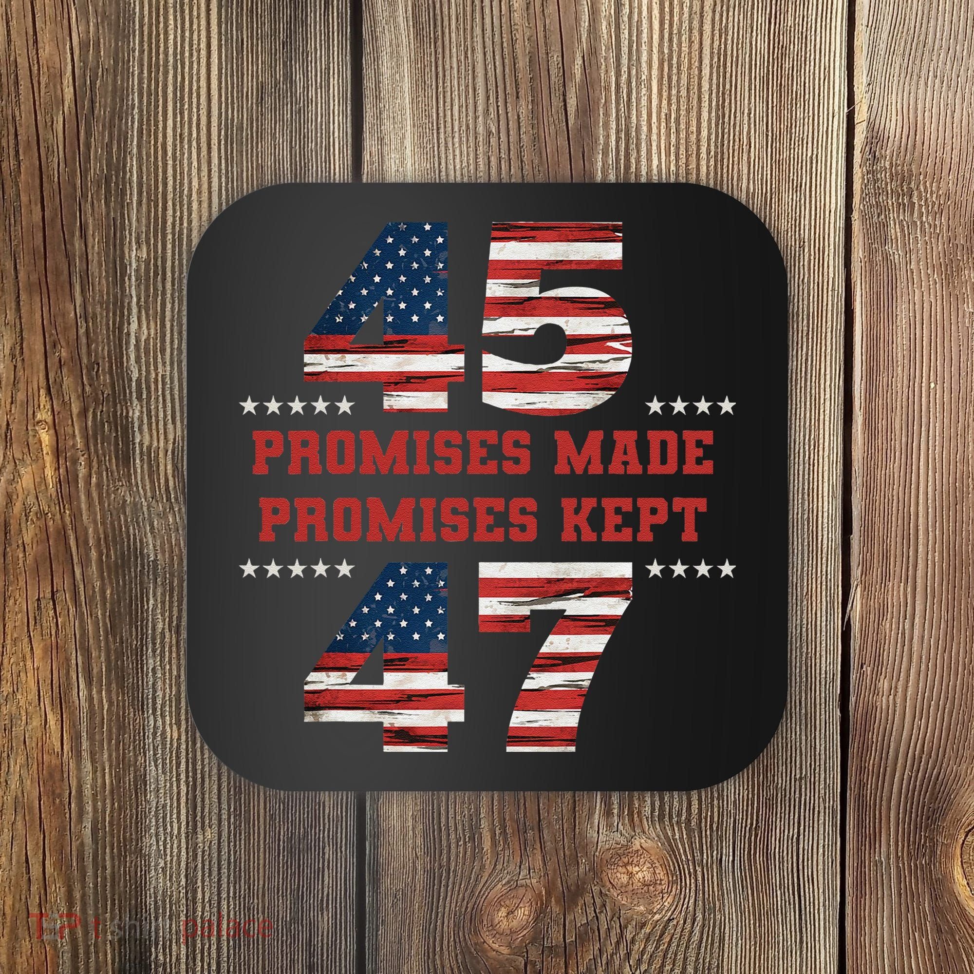 45 47 Promises Made Promises Kept President Trump Victory Coaster