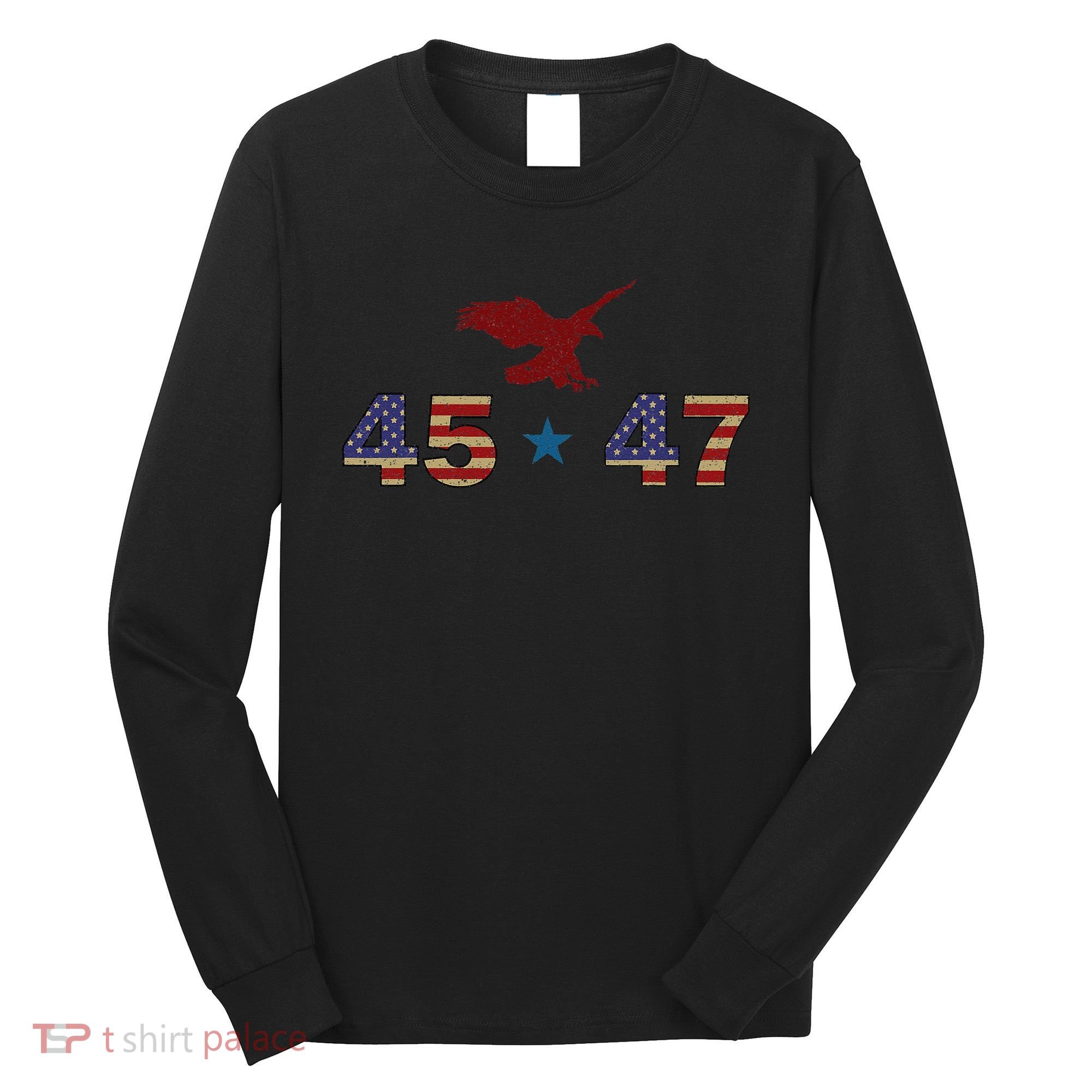 45 47 Trump Long Sleeve Shirt