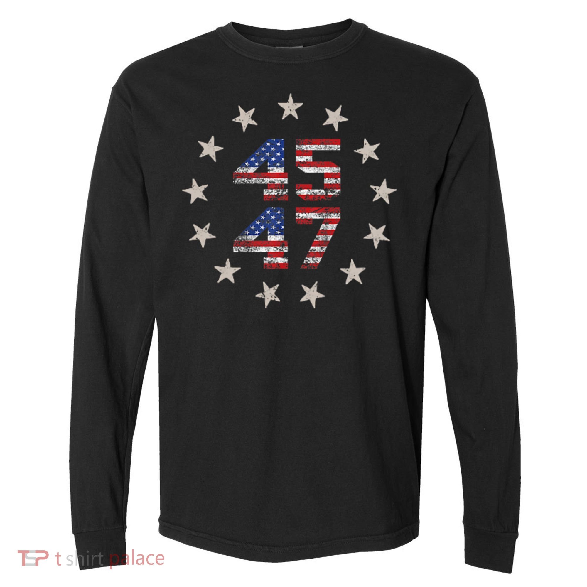 45 47 Trump 2024 American Flag Front And Back Comfort Colors Heavyweight Long Sleeve T-Shirt