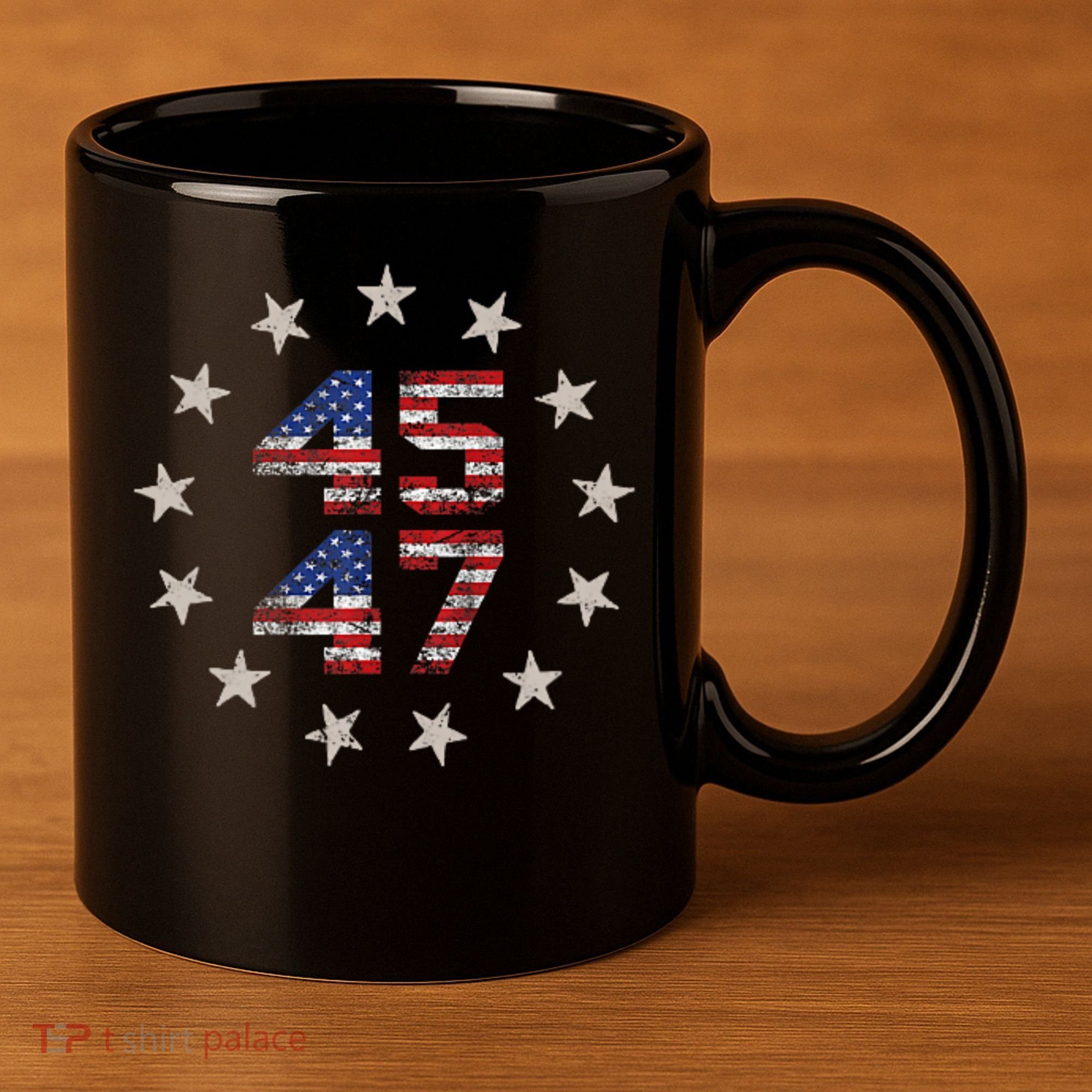45 47 Trump 2024 American Flag Front And Back 11oz C Handle Ceramic Mug