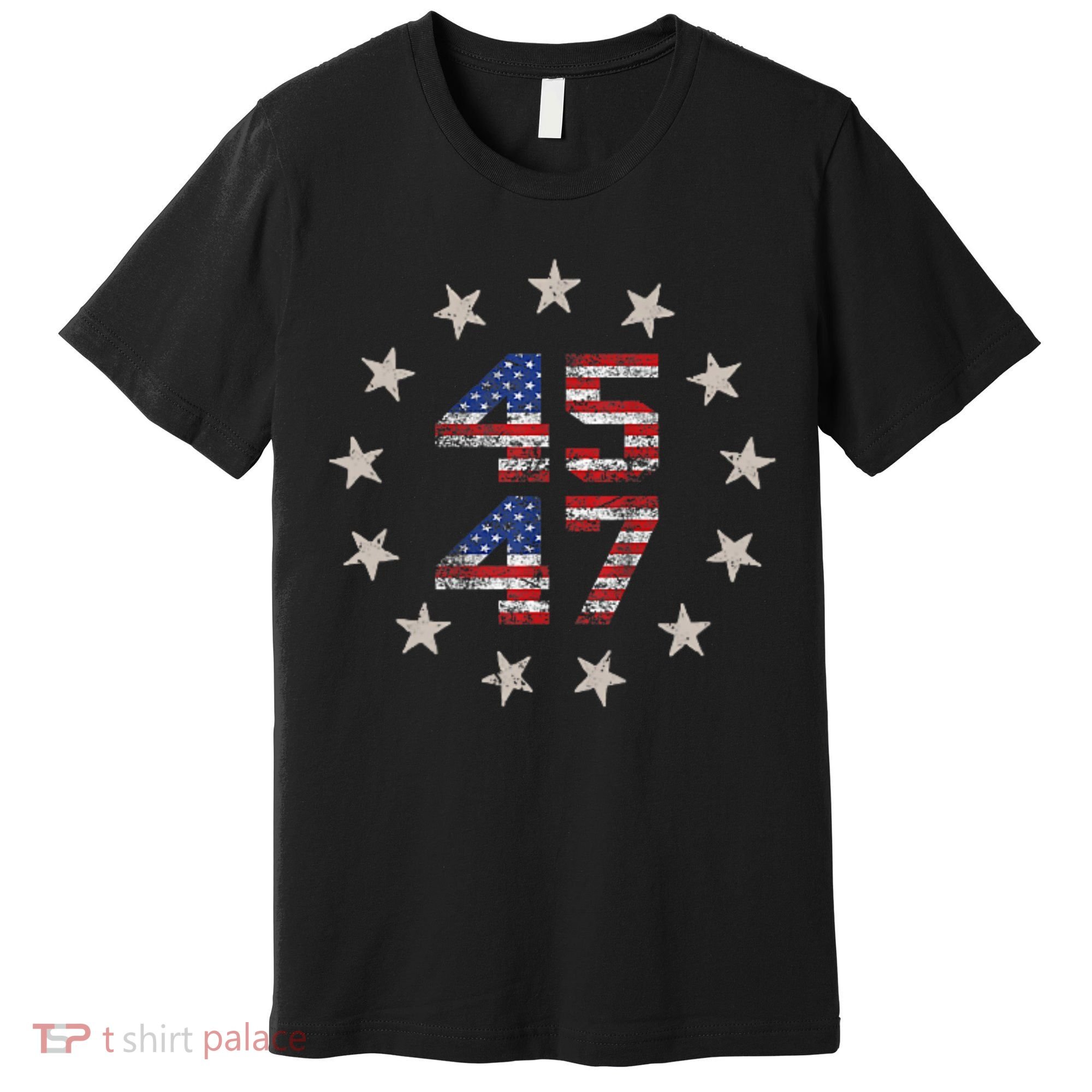 45 47 Trump 2024 American Flag Front And Back Premium T-Shirt