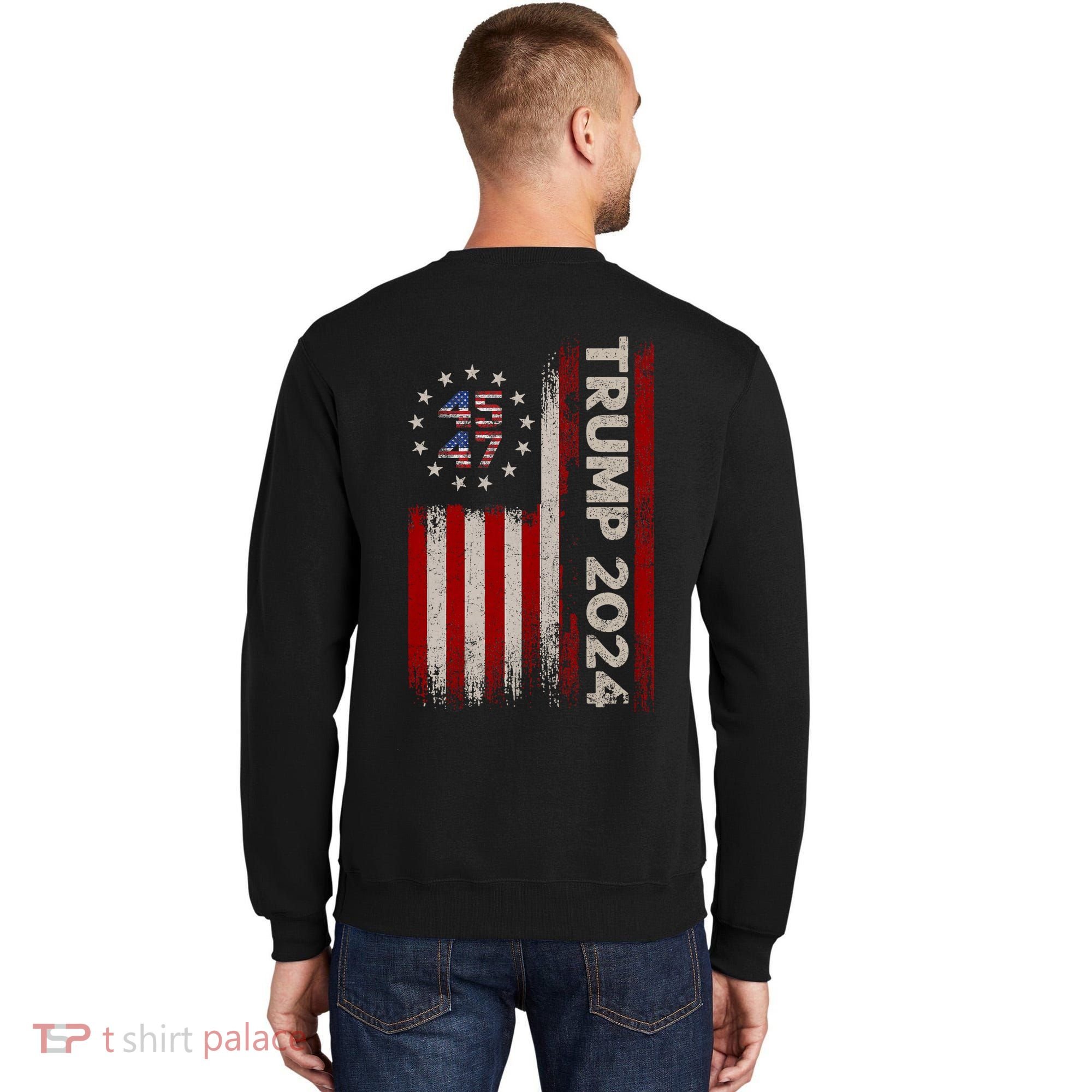 45 47 Trump 2024 American Flag Front And Back Tall Sweatshirt