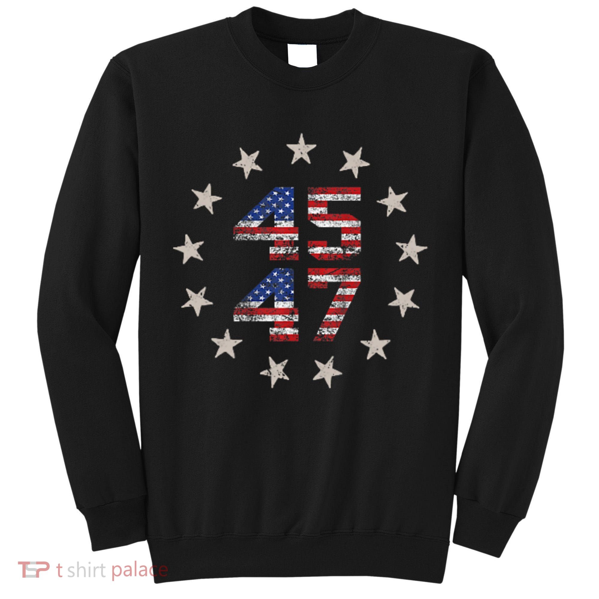 45 47 Trump 2024 American Flag Front And Back Tall Sweatshirt