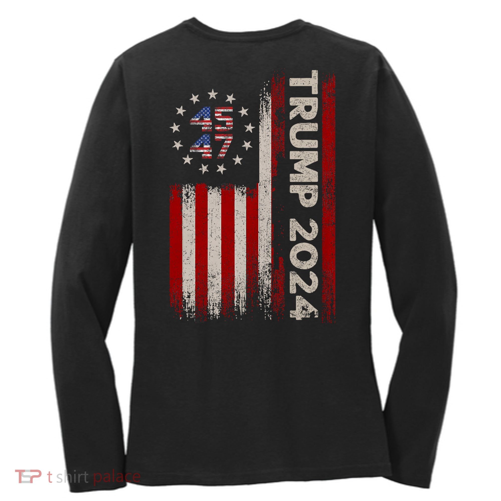 45 47 Trump 2024 American Flag Front And Back Women's Long Sleeve Shirt