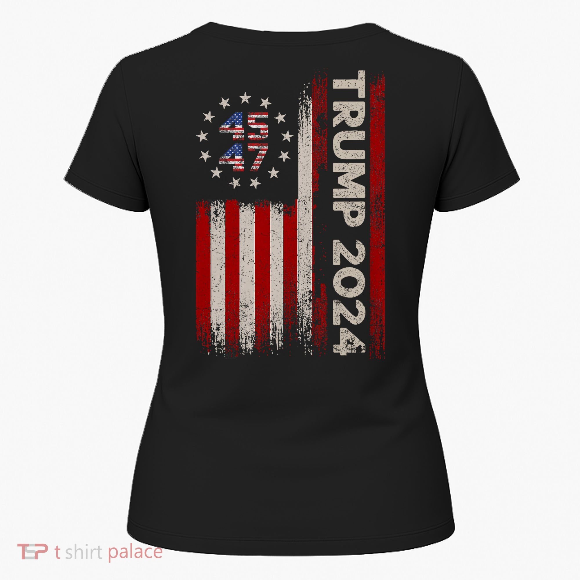 45 47 Trump 2024 American Flag Front And Back Women's T-Shirt