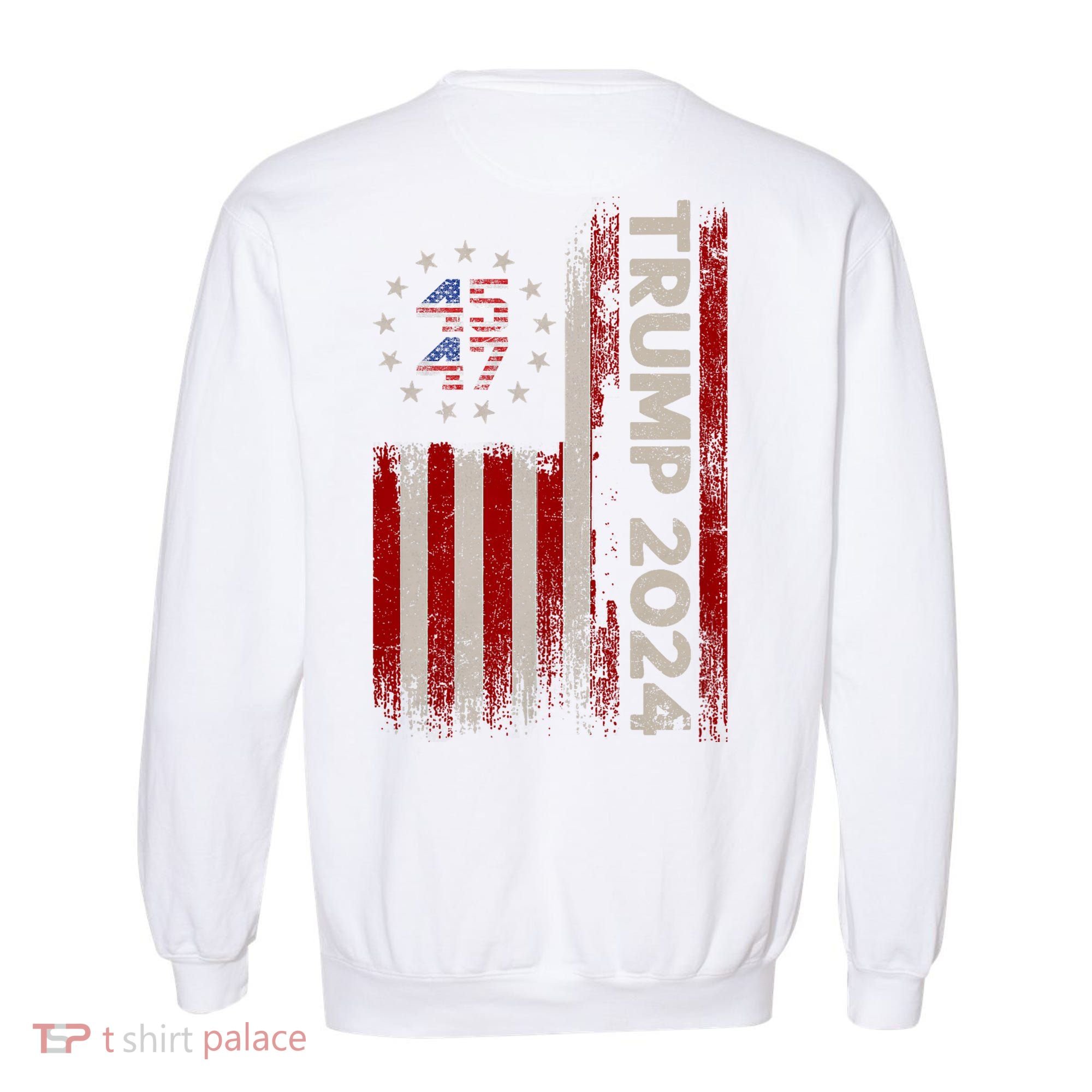 45 47 Trump 2024 American Flag Front And Back Garment-Dyed Sweatshirt