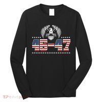 45 47 Trump Wins 2024 Election Long Sleeve Shirt thumb 0