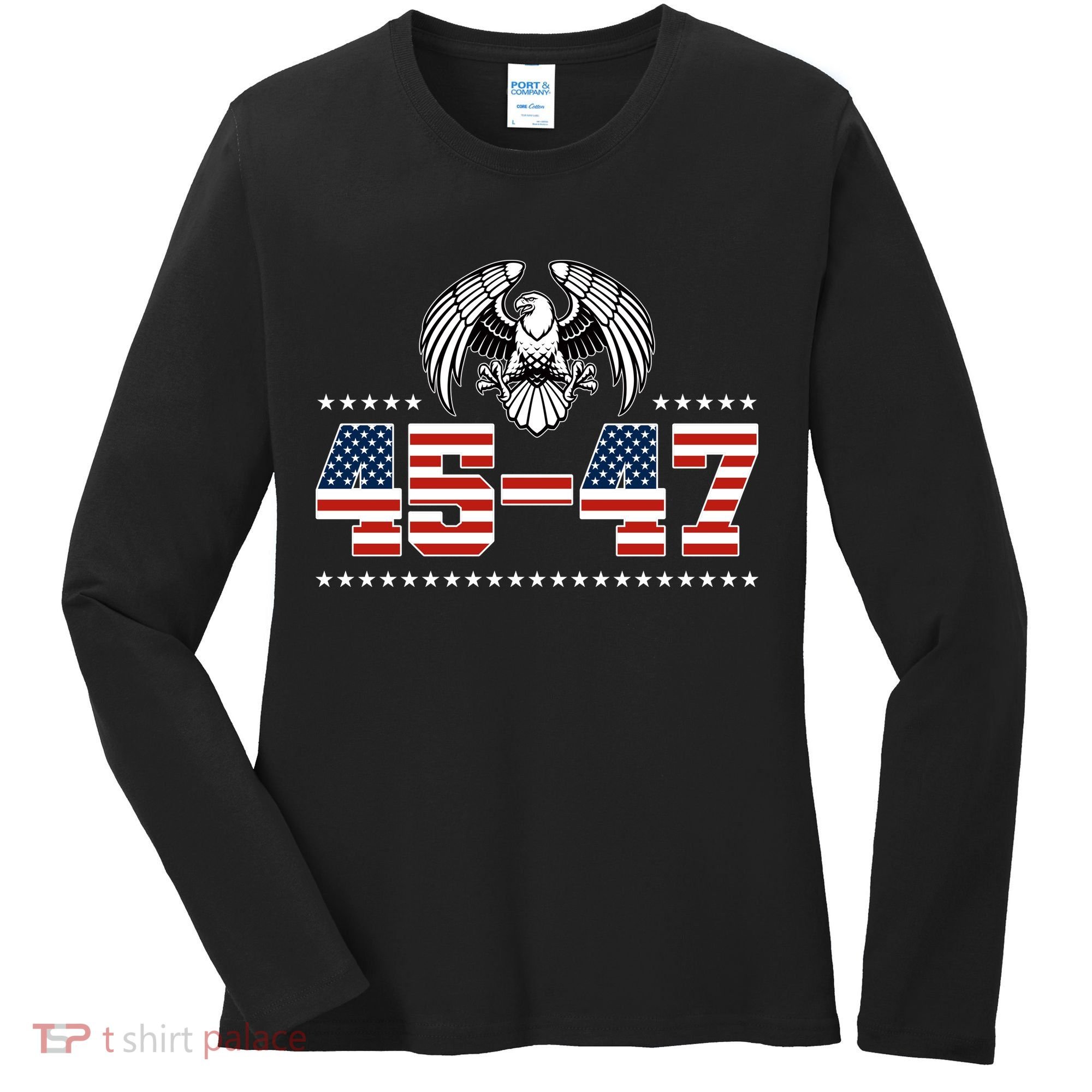 45 47 Trump Wins 2024 Election Women's Long Sleeve Shirt