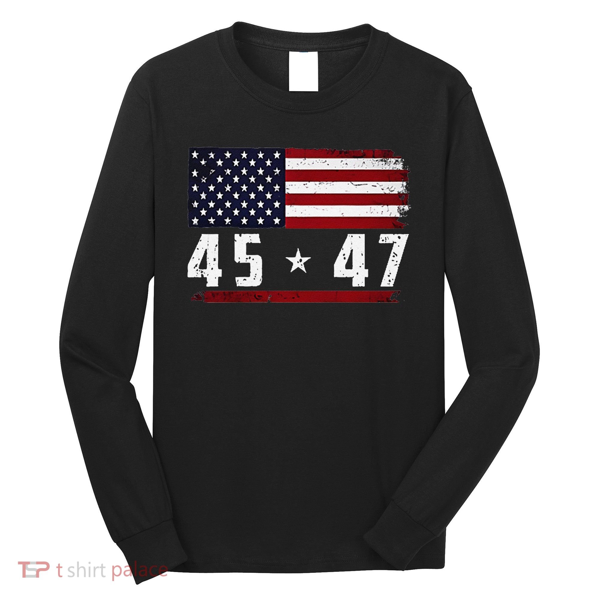45 47 Trumpt Gift Long Sleeve Shirt