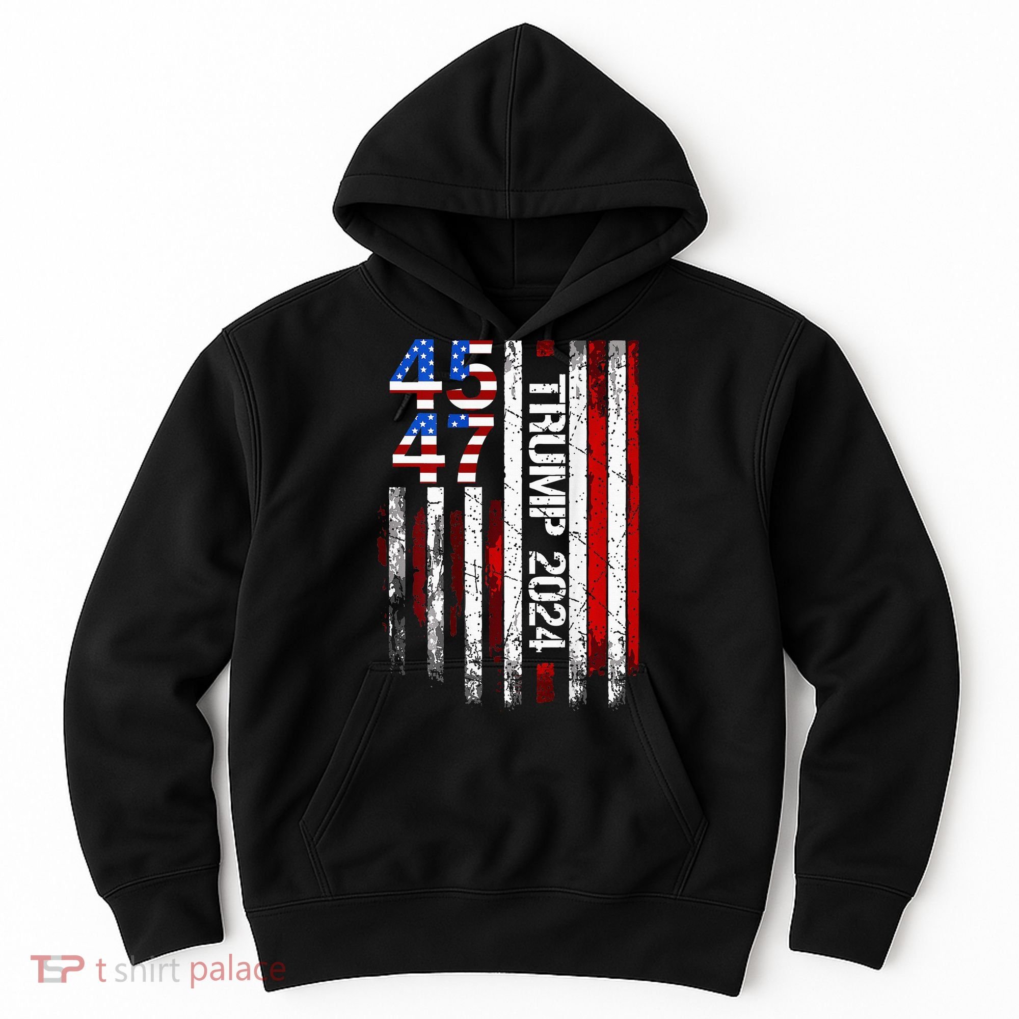 45 47 Trump 2024 American Flag Hoodie