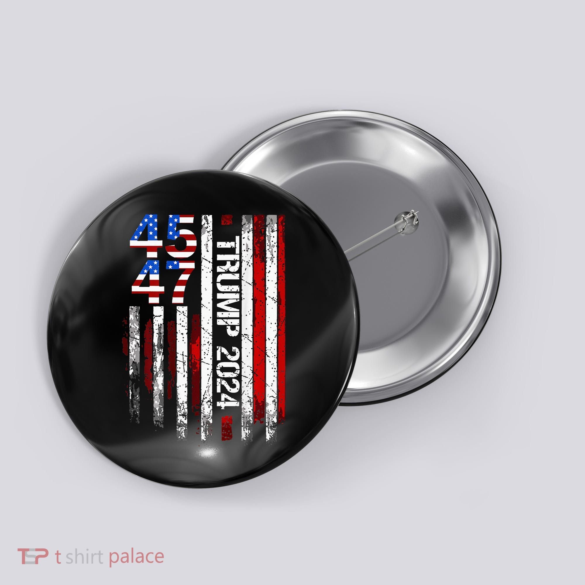 45 47 Trump 2024 American Flag Button