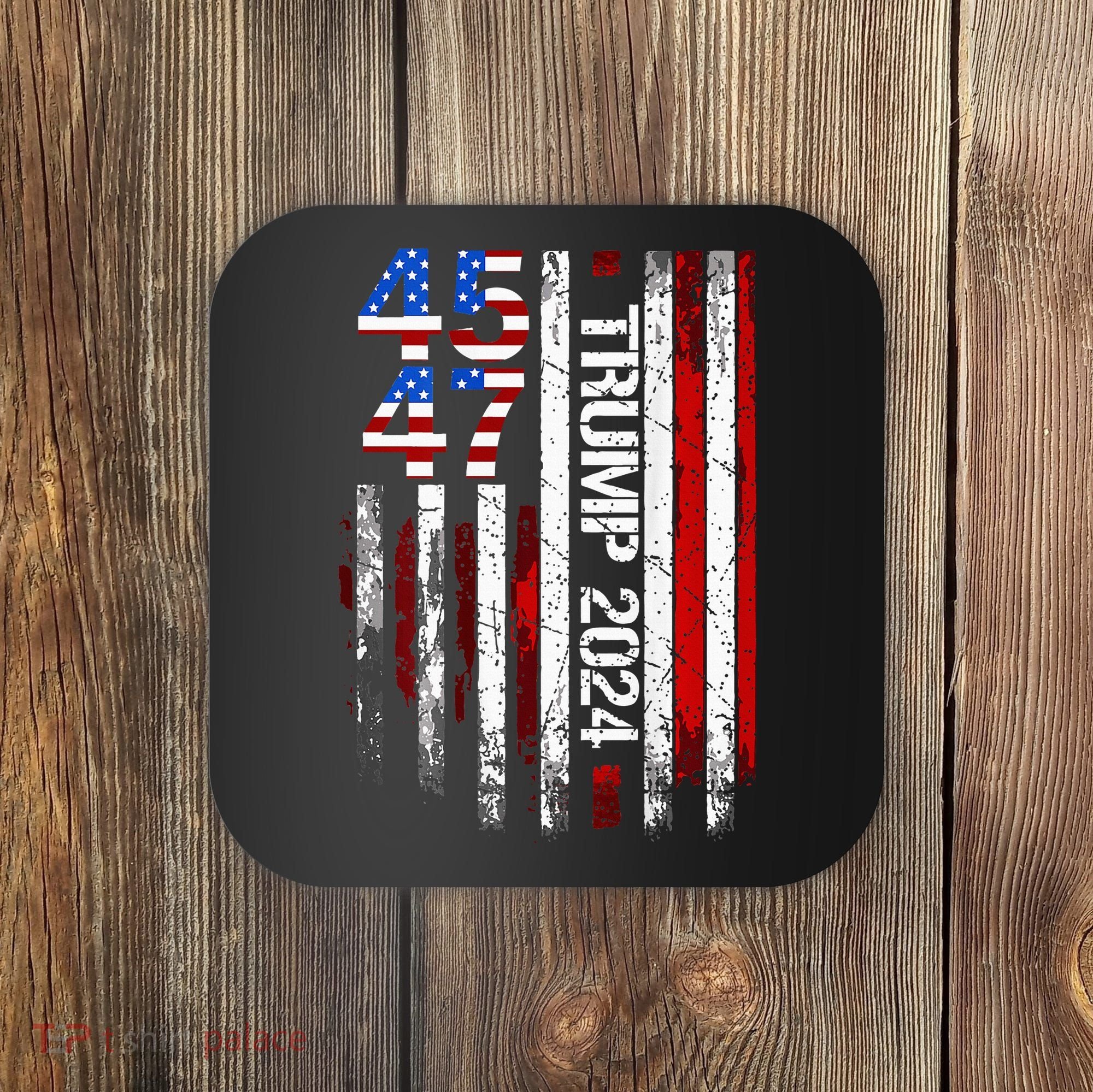 45 47 Trump 2024 American Flag Coaster
