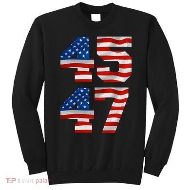 45 47 Trump 2024 Sweatshirt