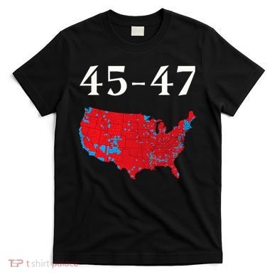 45 47 Trump Election Map 2024 T-Shirt