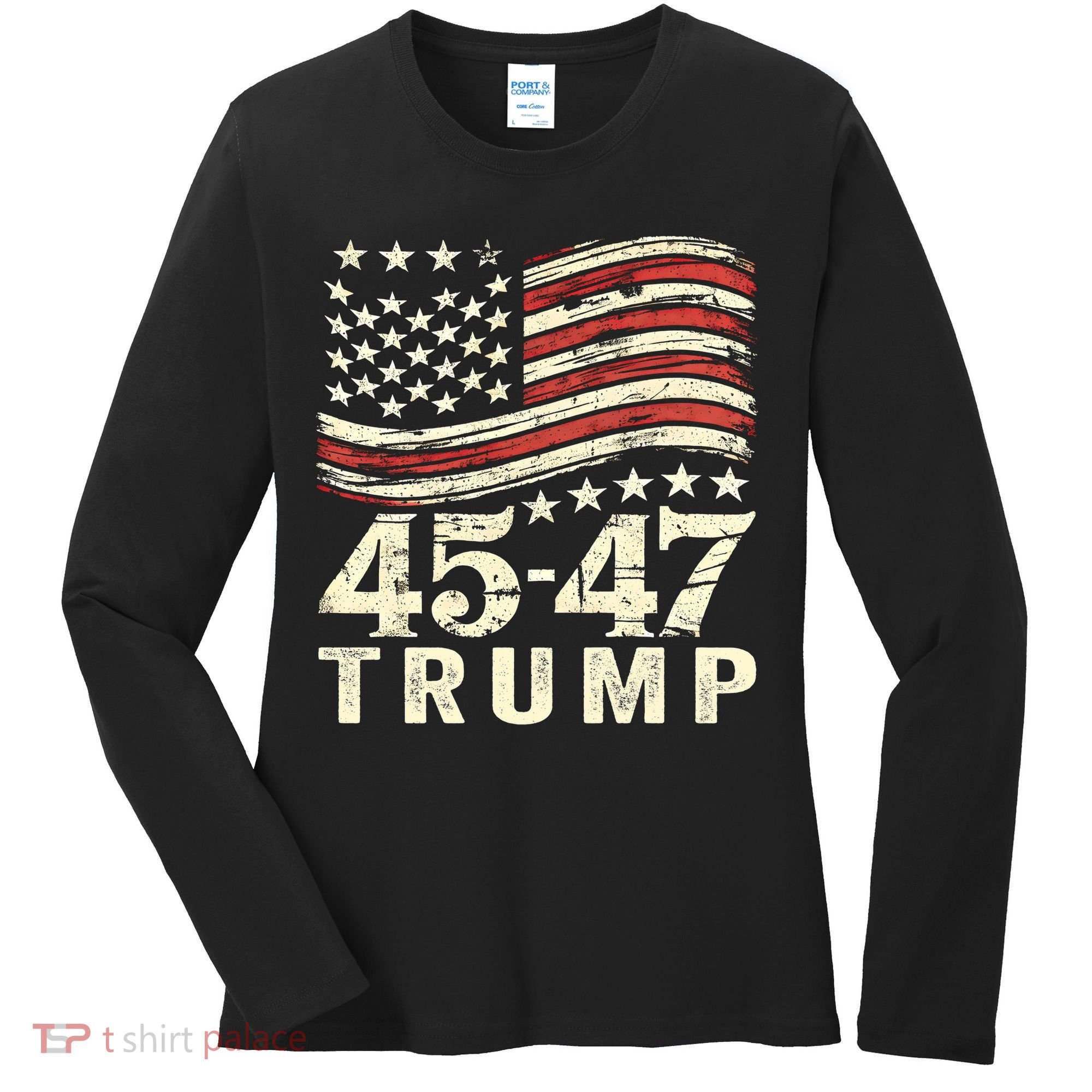 45 47 Usa Flag Trump Inauguration Day 2025 Women's Long Sleeve Shirt