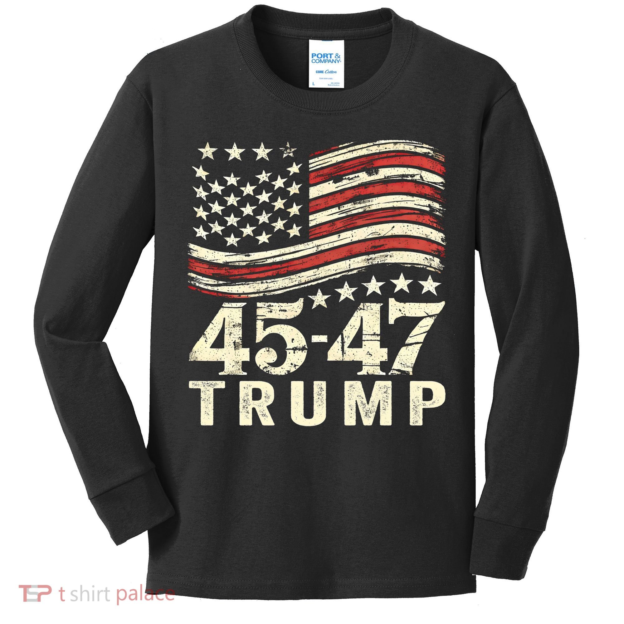 45 47 Usa Flag Trump Inauguration Day 2025 Kids Long Sleeve Shirt