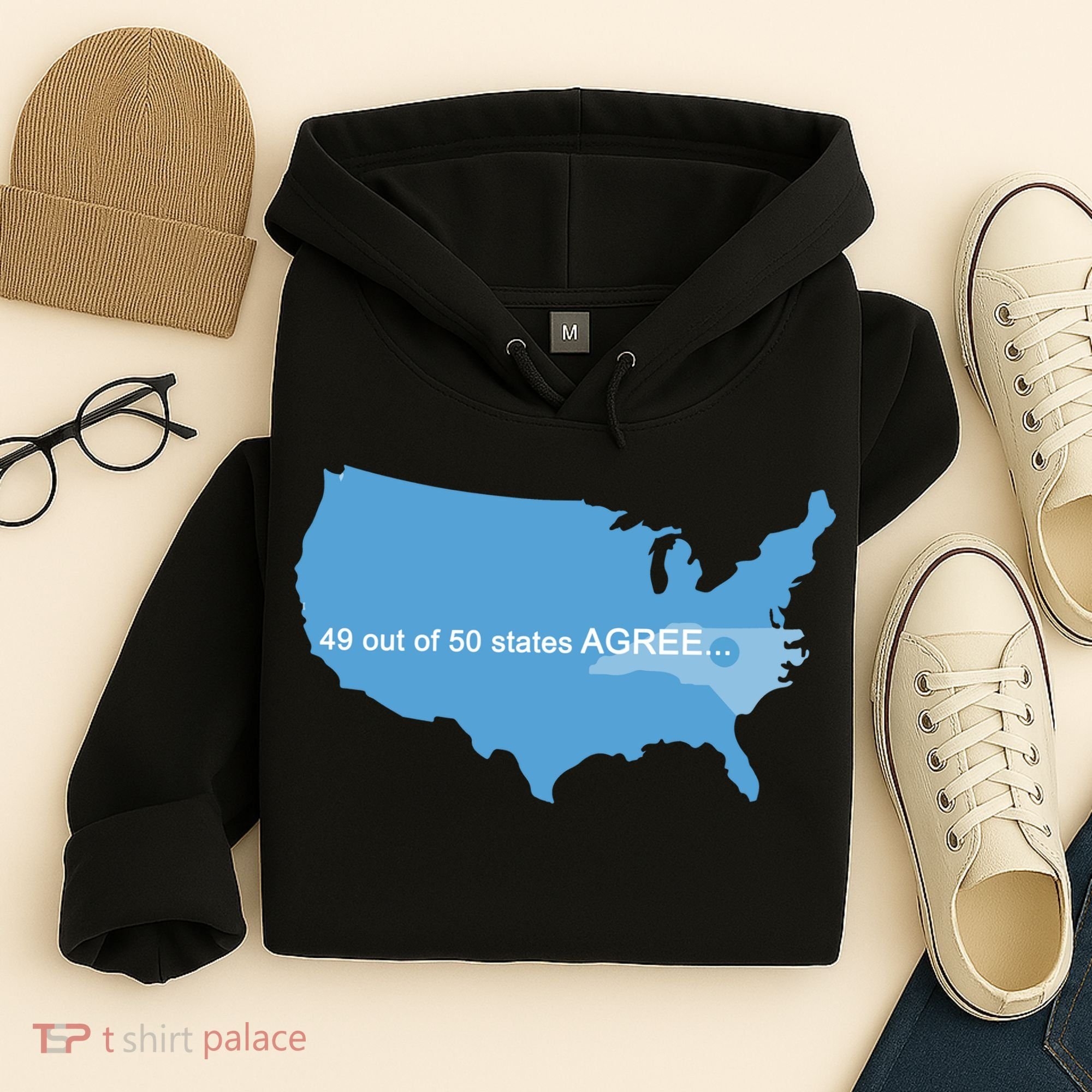 49 Out Of 50 States Agree  Hoodie