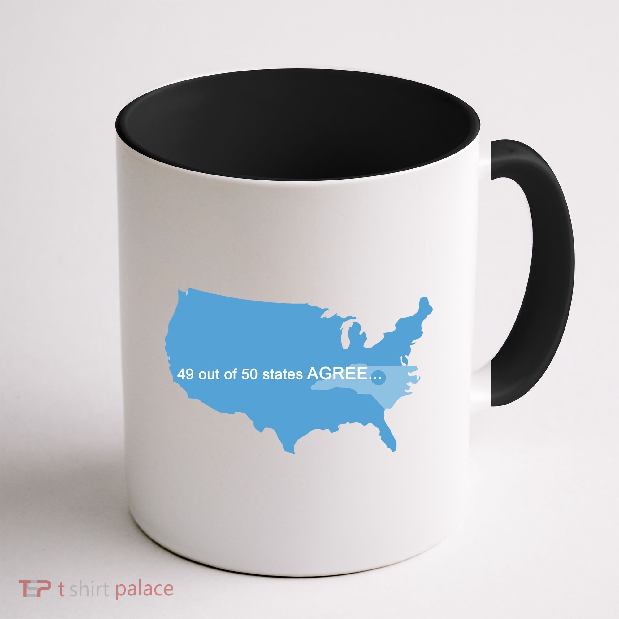 49 Out Of 50 States Agree  Coffee Mug