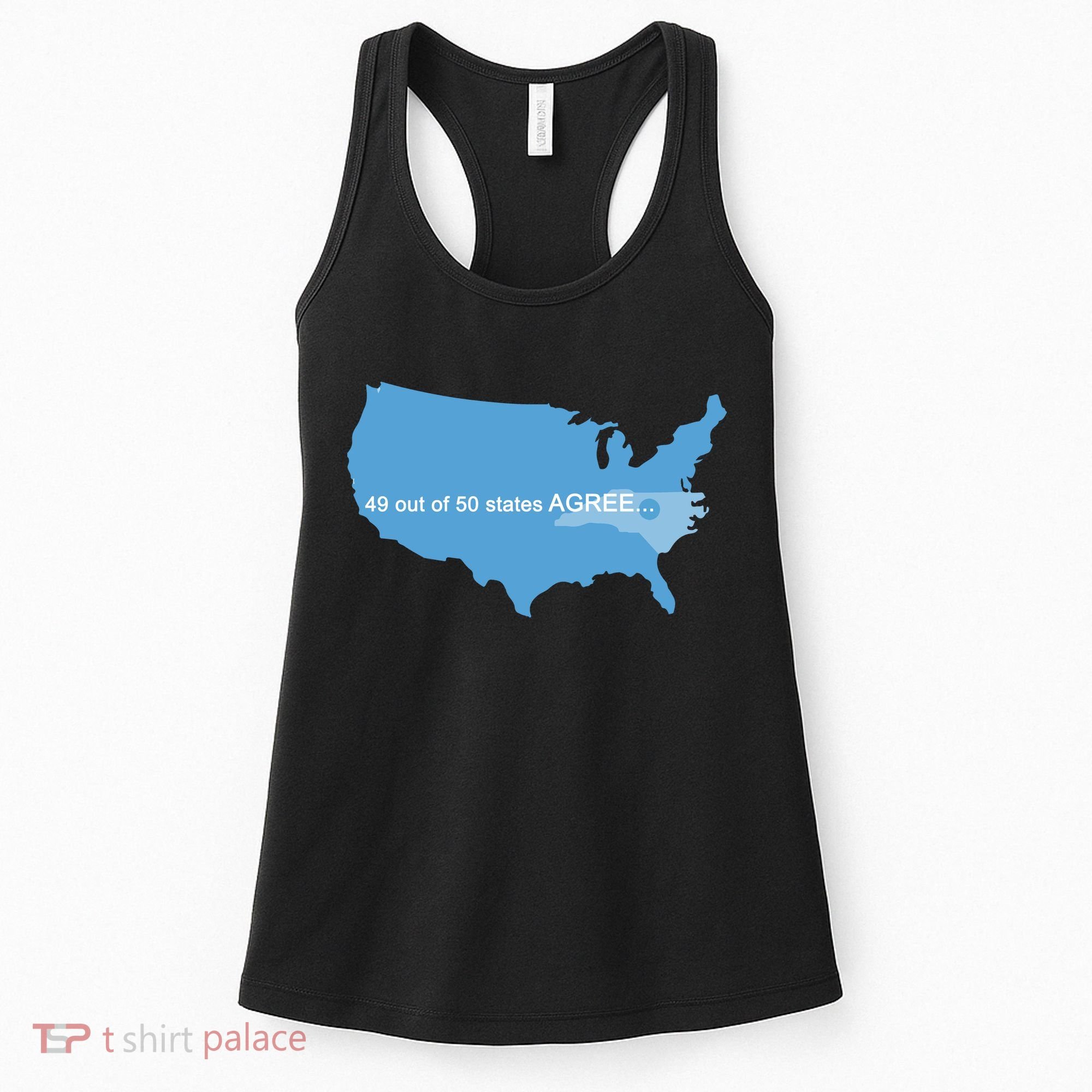 49 Out Of 50 States Agree  Women's Tank Top