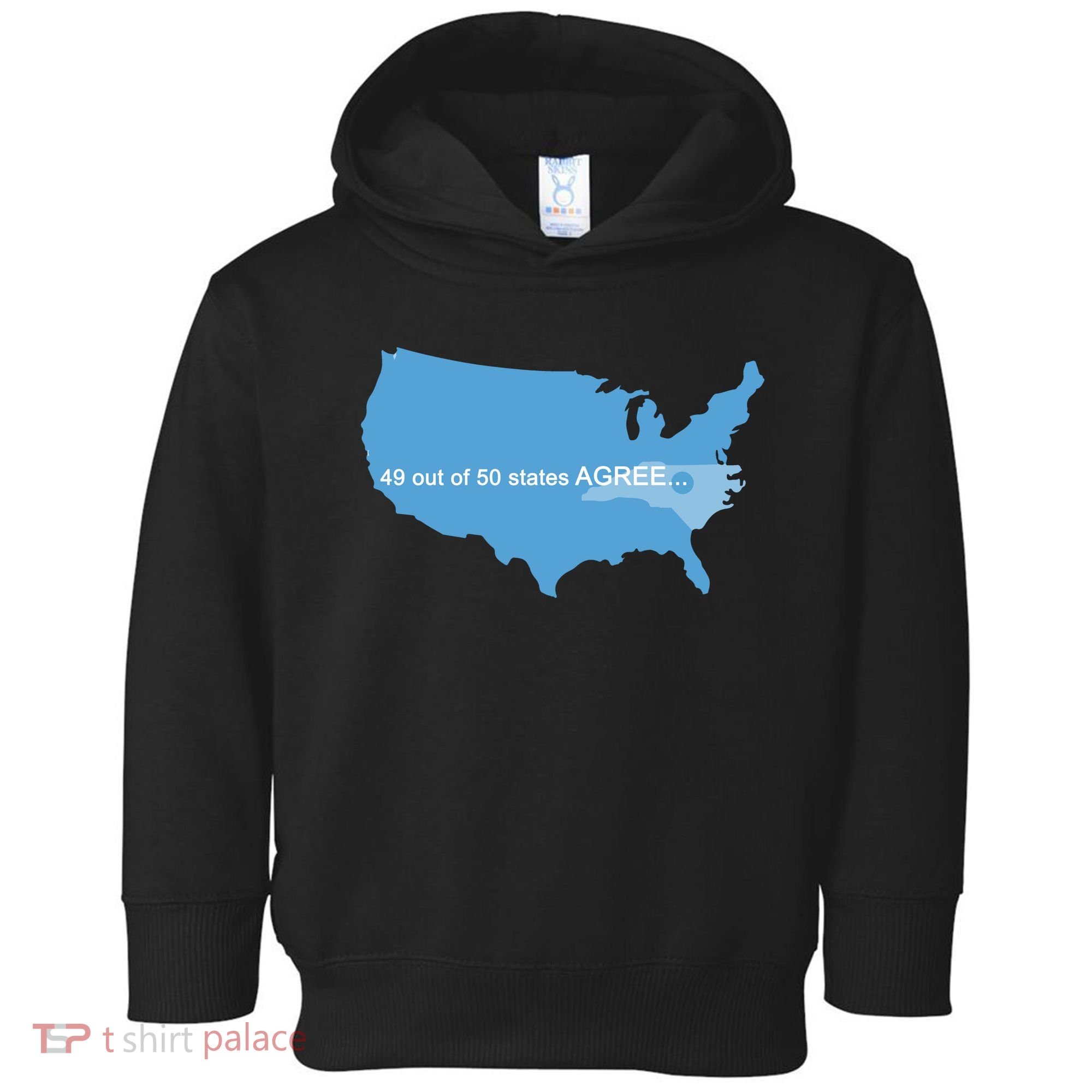 49 Out Of 50 States Agree  Toddler Hoodie