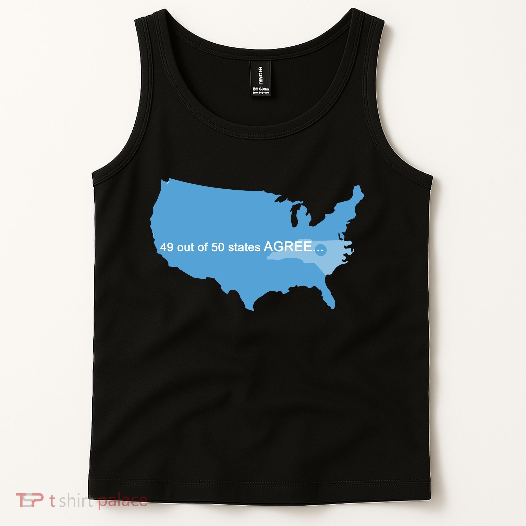 49 Out Of 50 States Agree  Tank Top