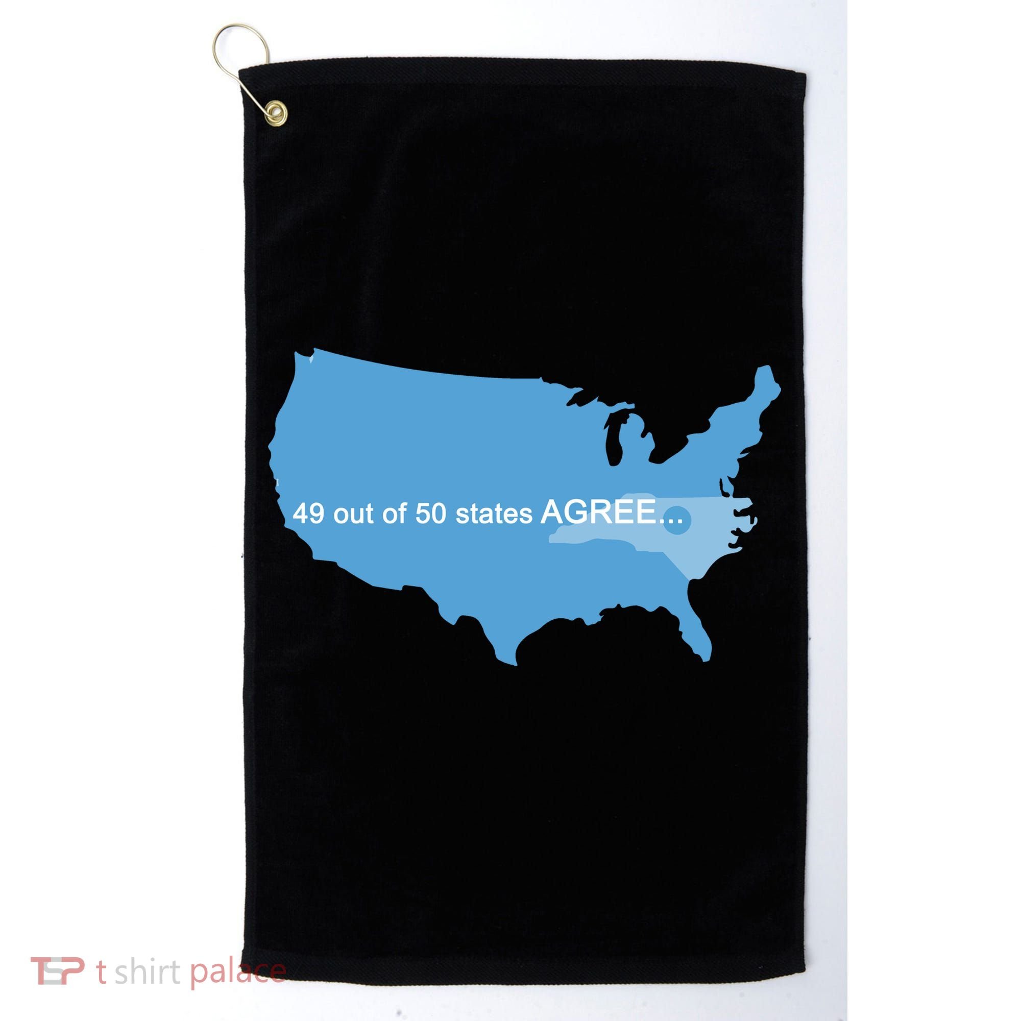 49 Out Of 50 States Agree  Golf Towel