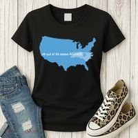49 Out Of 50 States Agree  Women's T-Shirt thumb 3
