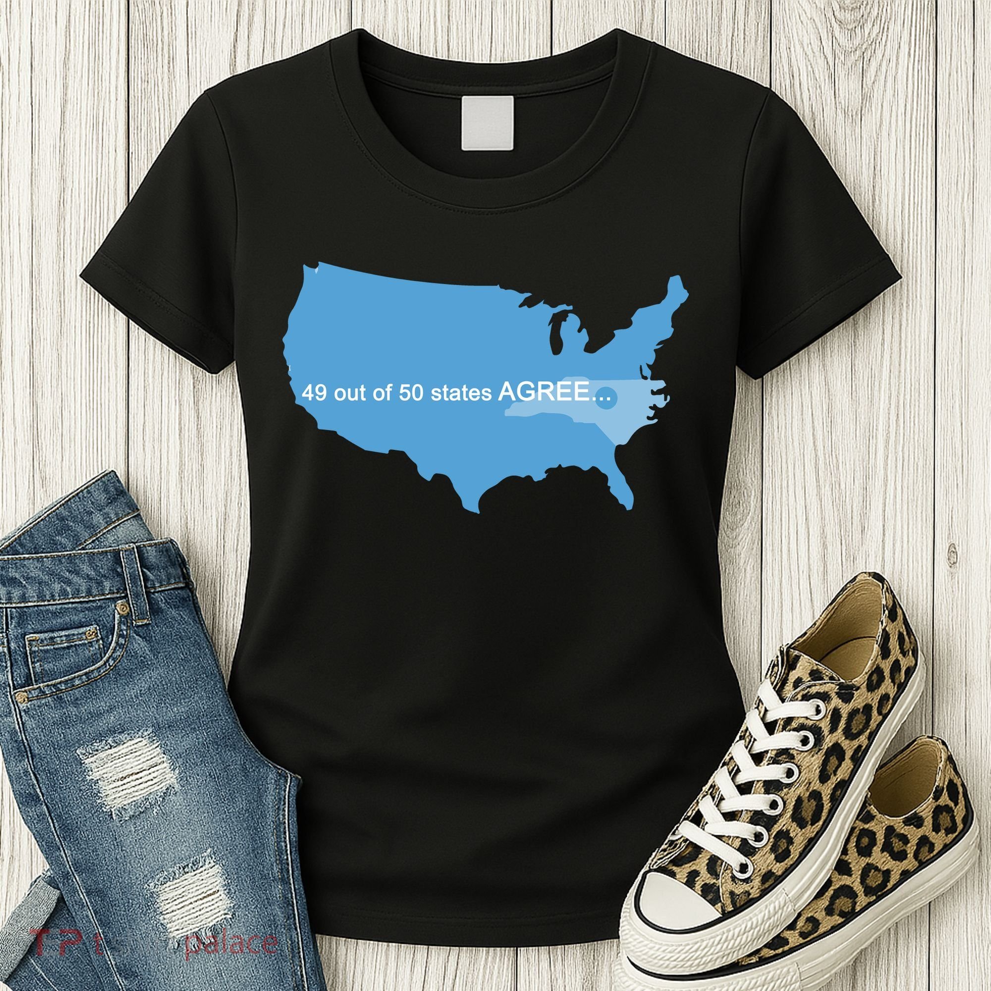 49 Out Of 50 States Agree  Women's T-Shirt
