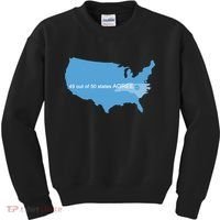 49 Out Of 50 States Agree  Kids Sweatshirt thumb 0