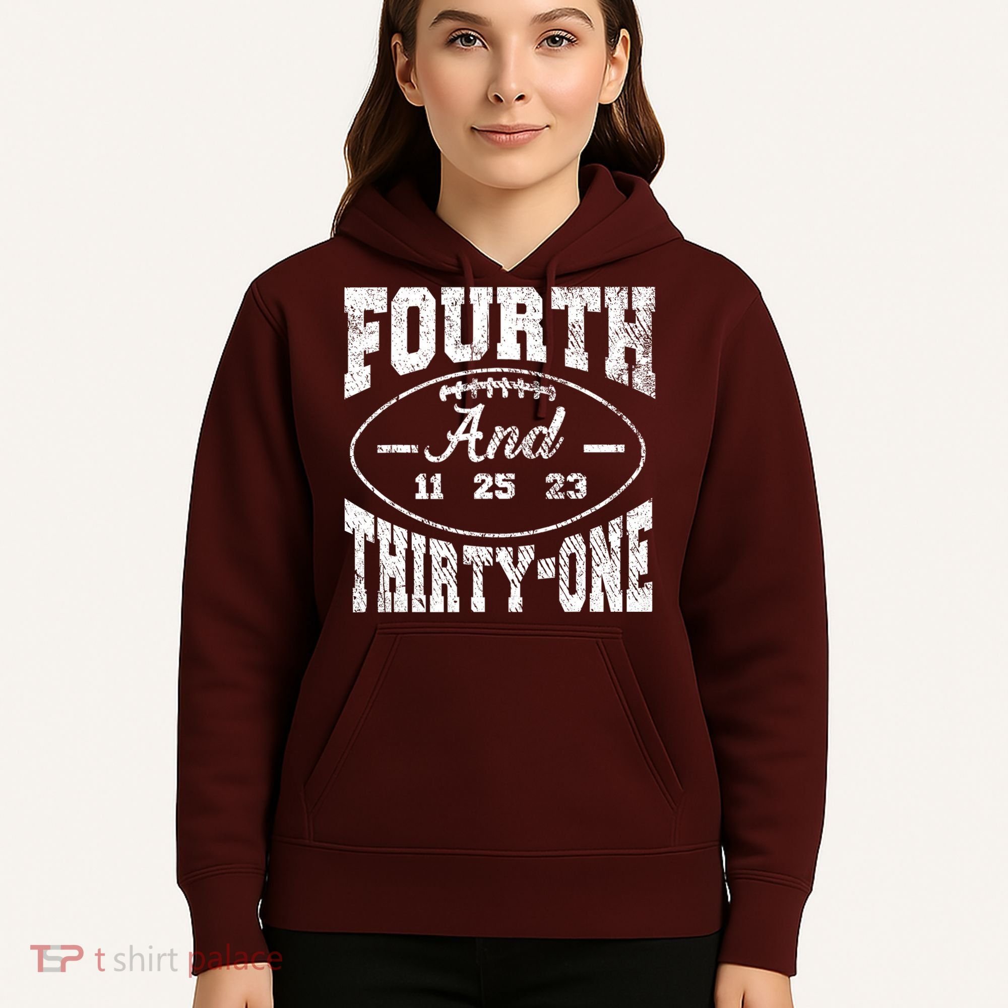 4th And 31 Alabama Fourth And Thirty One Alabama Hoodie