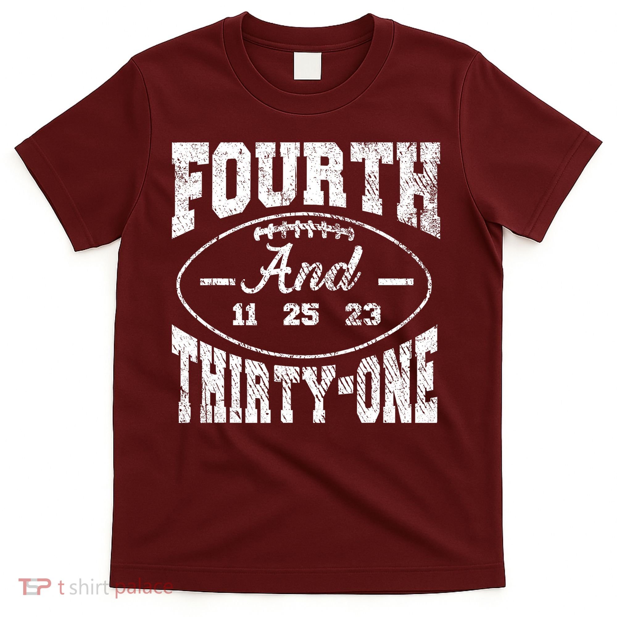 4th And 31 Alabama Fourth And Thirty One Alabama T-Shirt