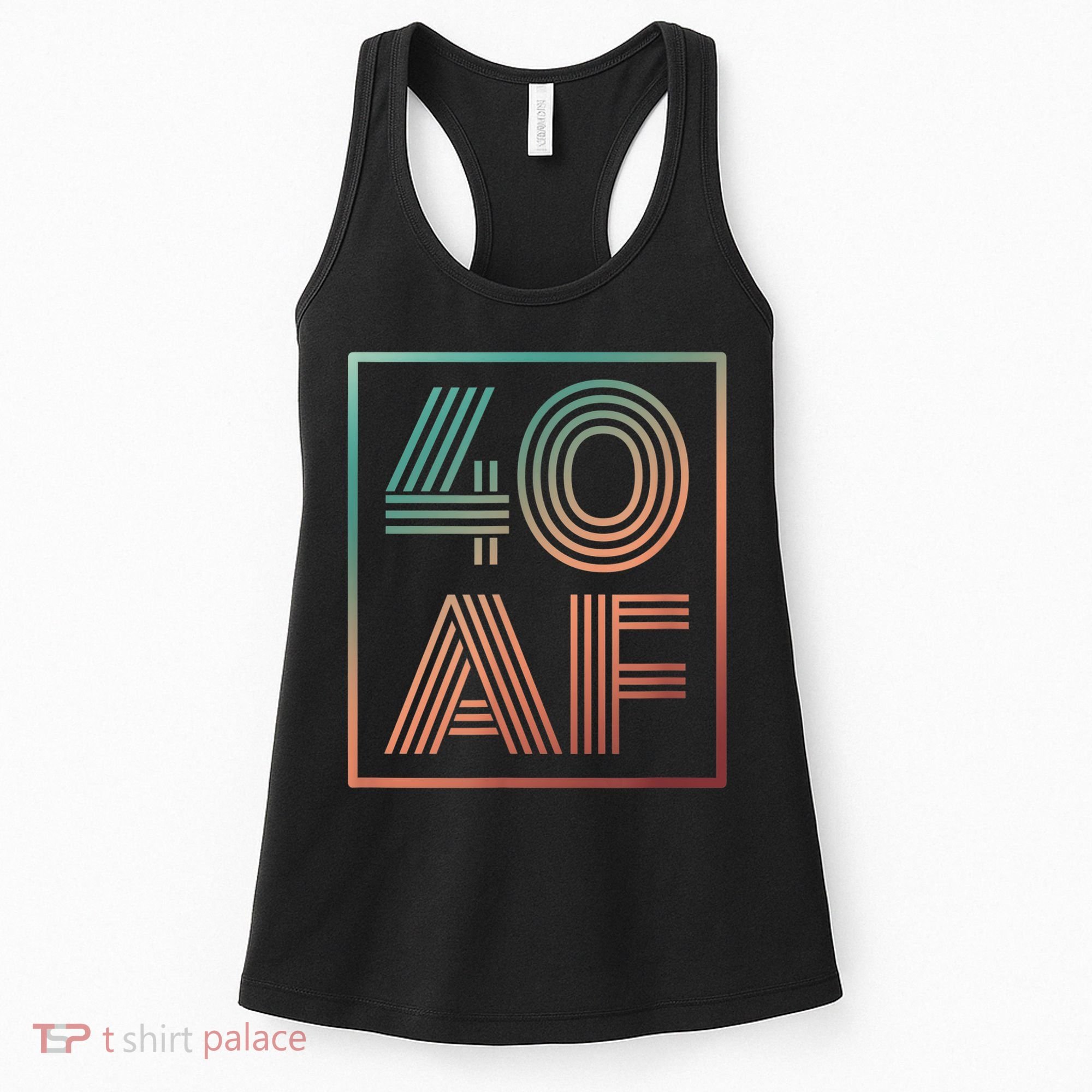 40 Af 40th Birthday Forty Years Old Retro Women's Tank Top