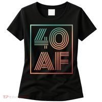 40 Af 40th Birthday Forty Years Old Retro Women's T-Shirt thumb 0