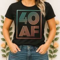 40 Af 40th Birthday Forty Years Old Retro Women's T-Shirt thumb 2