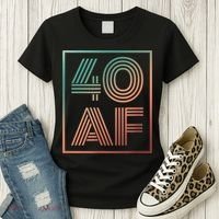 40 Af 40th Birthday Forty Years Old Retro Women's T-Shirt thumb 3